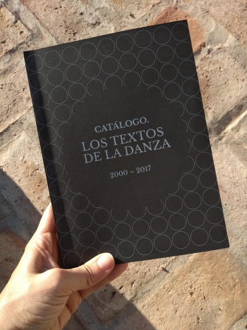 (2019) Catálogo. Los textos de la danza 2000-2017